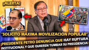 ¿Petro busca la “ruptura institucional”?