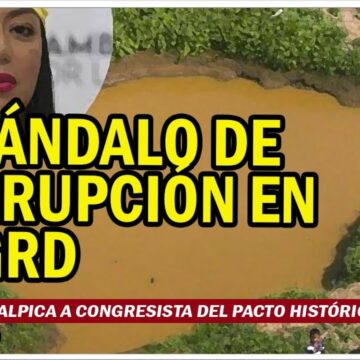 Sigue destapándose podredumbre de UNGRD