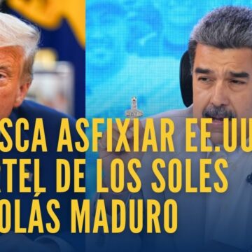 Avanza cerco de EEUU y otros países contra Cartel de los Soles