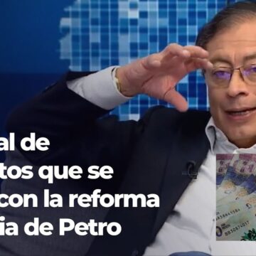 Tambalea nefasta reforma tributaria de Petro