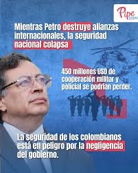 Petro destroza relaciones internacionales de Colombia