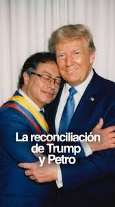 Petro y Trump: de los odios a los “amores”