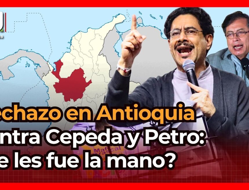 Indignación por ataque de Cepeda y Petro contra Antioquia
